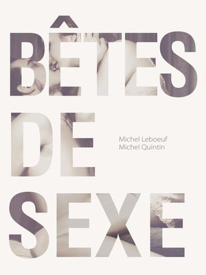 cover image of Bêtes de sexe